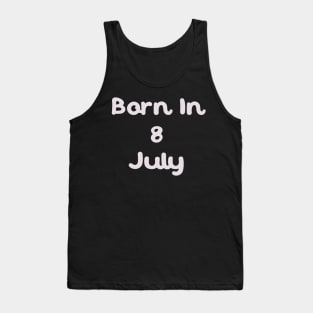 Born In 8 July Tank Top